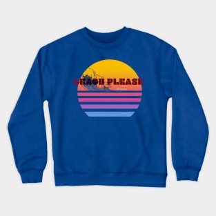 Beach Please! Crewneck Sweatshirt